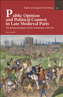 E-book, Public Opinion and Political Contest in Late Medieval Paris : The Parisian Bourgeois and his Community, 1400-50, Brepols Publishers