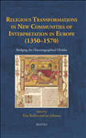 E-book, Religious Transformations in New Communities of Interpretation in Europe (1350-1570) : Bridging the Historiographical Divides, Brepols Publishers