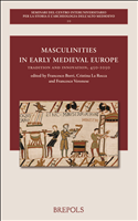E-book, Masculinities in Early Medieval Europe : Tradition and Innovation, 450-1050, Borri, Francesco, Brepols Publishers