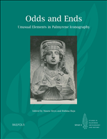 E-book, Odds and Ends : Unusual Elements in Palmyrene Iconography, Heyn, Maura, Brepols Publishers
