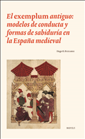 eBook, El exemplum antiguo : modelos de conducta y formas de sabiduría en la España medieval, Bizzarri, HugoO, Brepols Publishers