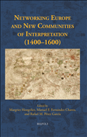 eBook, Networking Europe and NewCommunities of Interpretation(1400-1600), Brepols Publishers
