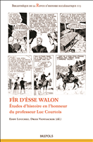 E-book, Fîr d'èsse walon : Études d'histoire en l'honneur du professeur Luc Courtois, Brepols Publishers