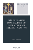 E-book, Frères et sœurs dans l'Europe duhautMoyen Âge (vers650âÂÂvers1000), Brepols Publishers