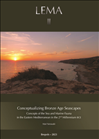 eBook, Conceptualizing Bronze Age Seascapes : Concepts of the Sea and Marine Fauna in the Eastern Mediterranean in the Second Millennium bce, Brepols Publishers