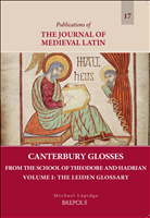 eBook, Canterbury Glosses from the School of Theodore and Hadrian : The Leiden Glossary, Brepols Publishers