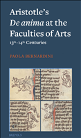 E-book, Aristotle's De anima at the Faculties of Arts (13th-14th Centuries), Brepols Publishers