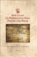 eBook, New Light on Formulas in Oral Poetry and Prose, Brepols Publishers