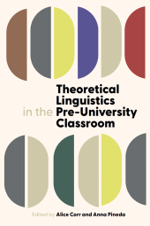 E-book, Theoretical Linguistics in the Pre-University Classroom, The British Academy