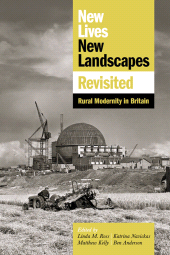 E-book, New Lives, New Landscapes Revisited : Rural Modernity in Britain, The British Academy