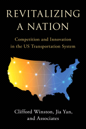 E-book, Revitalizing a Nation : Competition and Innovation in the US Transportation System, Brookings Institution Press