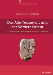 eBook, Das Alte Testament und der Vordere Orient : Zur historischen Zuverlässigkeit biblischer Geschichte, Brunnen Verlag Gießen