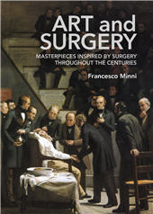 E-book, Art and surgery : masterpieces inspired by surgery throughout the centuries, Minni, Francesco, Bononia University Press
