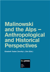 eBook, Malinowski and the Alps : anthropological and historical perspectives, Bozen-Bolzano University Press