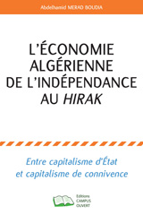 E-book, L'économie algérienne de l'indépendance au hirak : Entre capitalisme d'Etat et capitalisme de connivence, Editions Campus Ouvert