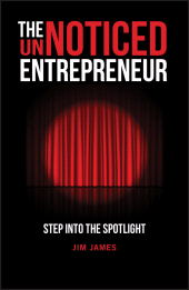 E-book, The UnNoticed Entrepreneur, Book 1 : Step Into the Spotlight, Capstone