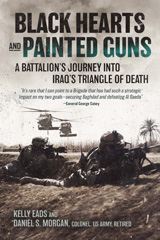 E-book, Black Hearts and Painted Guns : A Battalion's Journey into Iraq's Triangle of Death, Eads, Kelly, Casemate Group