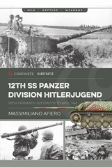 E-book, 12th SS Panzer Division Hitlerjugend, Afiero, Massimiliano, Casemate Group