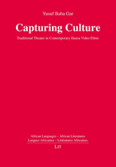 E-book, Capturing Culture : Traditional Theater in Contemporary Hausa Video Films, Gar, Yusuf Baba, Casemate Group