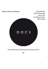 E-book, DOCS - Demand-Oriented, Culture-Sensitive Housing in Oman, de Siqueira, Gustavo, Casemate Group