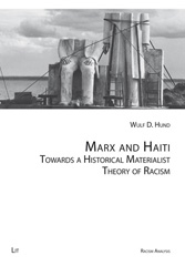 E-book, Marx and Haiti : Towards a Historical Materialist Theory of Racism, Casemate Group