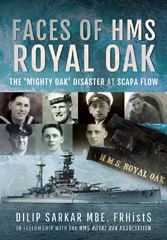 E-book, Faces of HMS Royal Oak : The 'Mighty Oak' Disaster at Scapa Flow, Sarkar, Dilip, Casemate Group