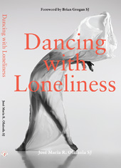 E-book, Dancing With Loneliness, SJ, José María R. Olaizola, Casemate Group