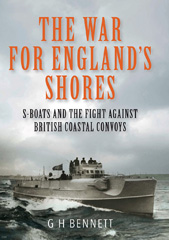 E-book, The War for England's Shores : S-Boats and the Fight Against British Coastal Convoys, Casemate Group