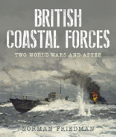 eBook, British Coastal Forces : Two World Wars and After, Casemate Group