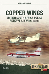 E-book, Copper Wings : British South Africa Police Reserve Air Wing, Guy Ellis, Casemate Group
