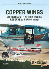 E-book, Copper Wings : British South Africa Police Reserve Air Wing, Casemate Group