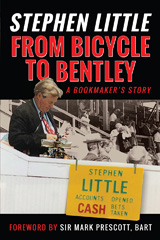 E-book, From Bicycle to Bentley : A Bookmaker's Story, Stephen Little, Casemate Group