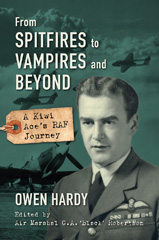 E-book, From Spitfires To Vampires and Beyond : A Kiwi Ace's RAF Journey, Owen Hardy, Casemate Group