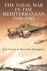 E-book, The Naval War in the Mediterranean, 1940-1943, Jack Greene, Casemate Group