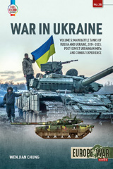 eBook, War in Ukraine : Main Battle Tanks of Russia and Ukraine, 2014-2023 - Post-Soviet Ukrainian MBTs and Combat Experience, Casemate Group