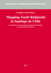 E-book, Mapping Youth Religiosity in Santiago de Chile : Contributions to the theological and pastoral reflection on youth and transcendence, Casemate Group