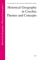 E-book, Historical Geography in Czechia : Themes and Concepts, Casemate Group