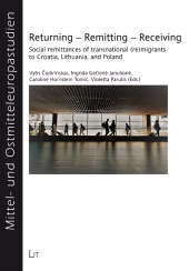E-book, Returning - Remitting - Receiving : Social remittances of transnational (re)migrants to Croatia, Lithuania, and Poland, Casemate Group