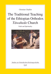E-book, The Traditional Teaching of the Ethiopian Orthodox Täwahedo Church : Faith and Spirituality, Casemate Group