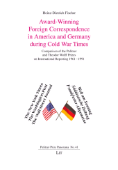 E-book, Award-Winning Foreign Correspondence in America and Germany during Cold War Times : Comparison of the Pulitzer and Theodor Wolff Prizes on International Reporting 1961-1991, Casemate Group