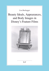 E-book, Beauty Ideals, Appearances, and Body Images in Disney's Feature Films, Casemate Group
