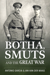 E-book, Botha, Smuts and the Great War, Casemate Group