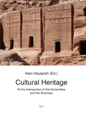 E-book, Cultural Heritage : At the Intersection of the Humanities and the Sciences. Proceedings of the International Humboldt-Kolleg (Jordan, 16-18 April 2019). With the assistance of Jérôme Norris and Ahmad Alghizawat, Casemate Group