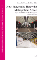 E-book, How Pandemics Shape the Metropolitan Space : Impact of COVID-19 on Urban Development in Vienna and Tokyo, Casemate Group