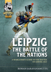 E-book, Leipzig : The Battle of Nations : A Wargamer's Guide to the Battle of Leipzig 1813, Casemate Group