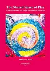 E-book, The Shared Space of Play : Traditional Games as a tool of Intercultural Education, Casemate Group