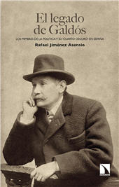 eBook, El legado de Galdós : los mimbres de la política y su 'cuarto oscuro' en España, Catarata