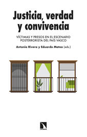 E-book, Justicia, verdad y convivencia : víctimas y presos en el escenario posterrorista del País Vasco, Catarata