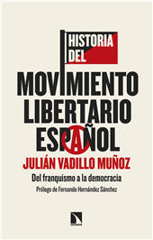 eBook, Historia del movimiento libertario español : del franquismo a la democracia, Catarata