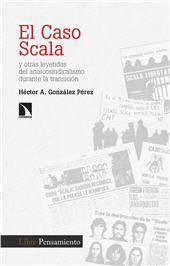 eBook, El caso Scala y otras leyendas del anarcosindicalismo durante la transición, Catarata